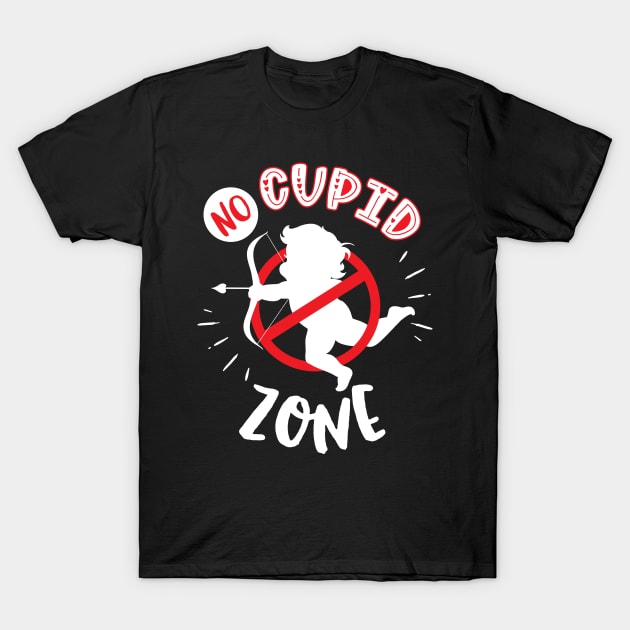 No Cupid Zone T-Shirt by MZeeDesigns